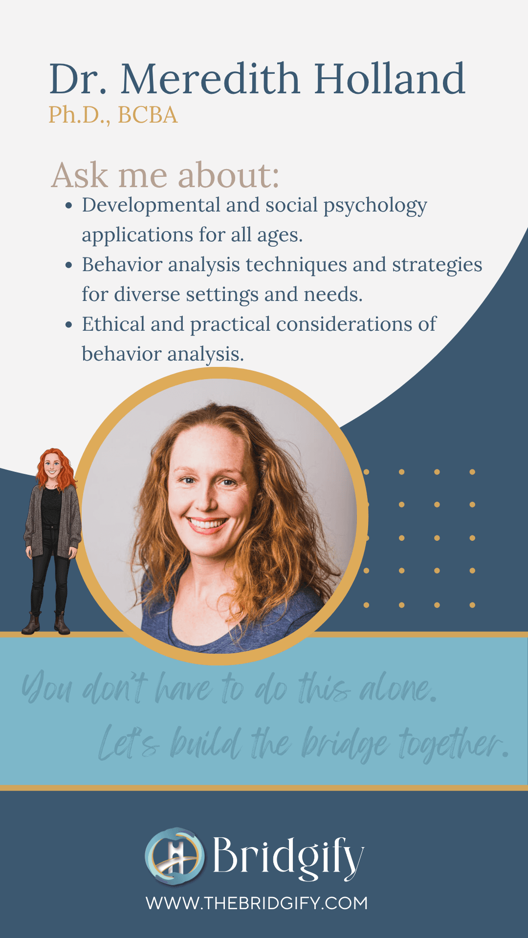 Dr. Meredith Holland, Ph.D., BCBA — Researcher & Practitioner. Developmental and social psychology, behavior analysis across settings, and ethical decision-making.